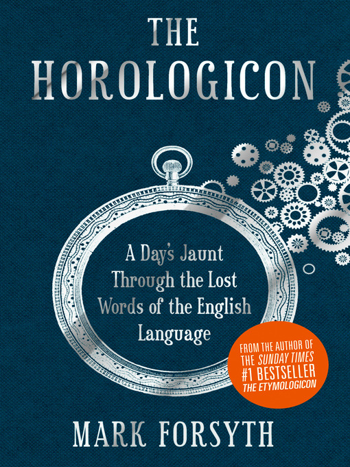 The Horologicon (eBook): A Day's Jaunt through the Lost Words of the English Language